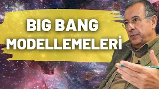 Big Bang Modellemeleri