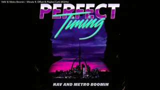 NAV & Metro Boomin - Minute ft. Offset & Playboi Carti (852Hz)