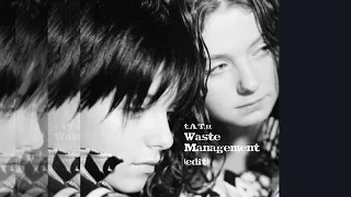t.A.T.u. - Waste Management (Transcendent version) (edited audio)