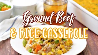 How to make: Cheesy Ground Beef & Rice Casserole
