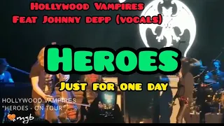 Johnny Depp sings Heroes lyrics official 2022 ~ Hollywood Vampires live tour