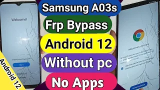 Samsung A03s Frp bypass // Android 12 without pc