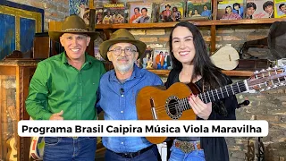 Programa Brasil Caipira - Música Viola Maravilha Evaldo Carvalho e  Jaqueline