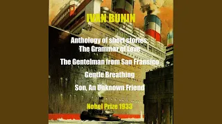 The Gentleman from San Francisco_Intro - Ivan Bunin. Anthology of Short Stories. Novel Prize 1933
