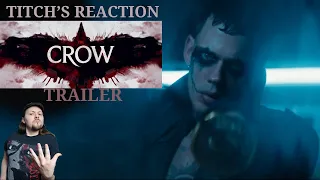 Titch's Reaction: The Crow Trailer
