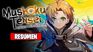 🌟Mushoku Tensei [Resumen] (PARTES 1 y 2) Mushoku no Tensei: Jobless Reincarnation | Resumen de Anime