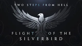 Two steps from hell - Flight of the Silverbird