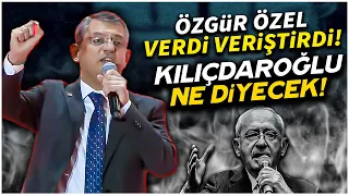 Özgür Özel'den Ayakta Alkışlanan Konuşma! Kılıçdaroğlu Ne Diyecek?