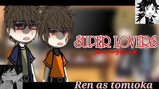 ||Super lovers react to ren as tomioka||short|Spoiler manga|||🌲⛄||original? ||