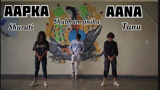 Aapka aana remix l choreo by Shubham pnika l