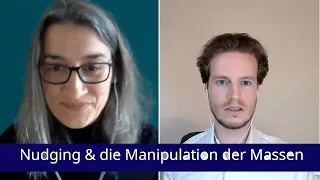 Nudging & die Manipulation der Massen - Im Gespräch mit Dr. Petkova und Dr. Tögel