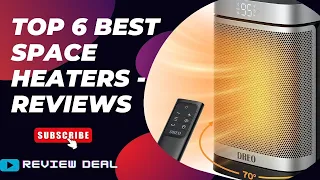 Top 6 Best Space Heaters Reviews -best space heaters in 2023-2024 review Deal.