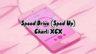 Charli XCX - Speed Drive (Sped Up) [From Barbie The Album]