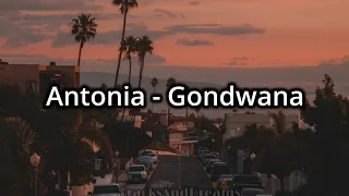 Antonia - Gondwana (Letra)