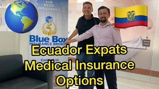 Ecuador Expat Medical Insurance Options (The Cost of Health Care Coverage and types in Ecuador)