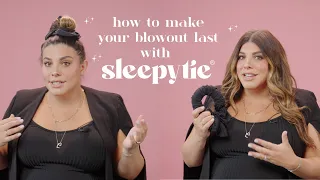 How to Make Your Blowout Last With Sleepy Tie