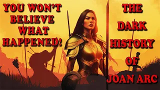 Why Was Joan of Arc Burned at the Stake ???