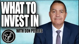 REAL ESTATE BILLIONAIRE DON PEEBLES ON WHAT TO INVEST IN
