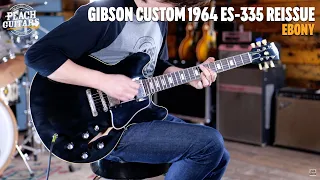 No Talking...Just Tones | Gibson Custom 1964 ES-335 Reissue Ebony VOS