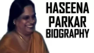 Haseena Parkar Biography (Don Ki Behen) Inpe Based Hai Shraddha Kapoor ki Movie