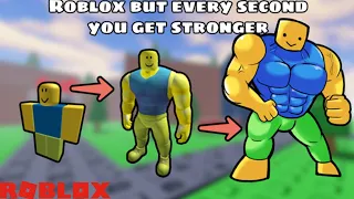 КАЖДУЮ СЕКУНДУ СИЛЬНЕЕ ВЫШЕ БЫСТРЕЕ РОБЛОКС! Roblox but every second you become stronger