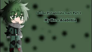 Anime Protagonists react Part 1: My Hero Academia