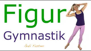 ☘️ 20 min. Figur Gymnastik | Körper sanft geformt und gestrafft | ohne Geräte, im Stehen