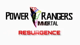 Power Rangers Immortal 3: Resurgence (Fan Film)