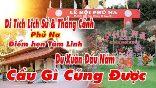 Mảnh Đất Địa Linh Nhân Kiệt - Di Tích Lịch Sử & Thắng Cảnh Phủ Na. Xuân Du - Như Thanh.Thanh Hóa