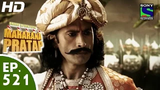 Bharat Ka Veer Putra Maharana Pratap - महाराणा प्रताप - Episode 521 - 10th November, 2015