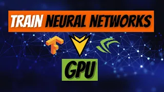 How to train Deep Neural Networks on GPU | TensorFlow | Nvidia | Cuda