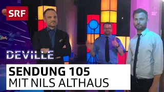 «Deville» mit Nils Althaus | Ganze Deville Folge 105 | Deville