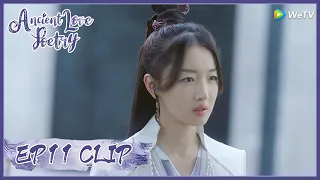 【Ancient Love Poetry】EP11 Clip | At the critical moment, Shanggu returns in glory! | 千古玦尘 | ENG SUB