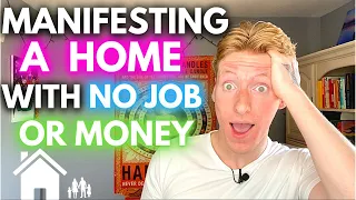 Want to Manifest a Home or Apartment but Have No Job or Money? This is for YOU. 🏠