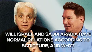 Will Israel and Saudi Arabia Have Normal Relations According to Scripture and Why? | Benny Hinn