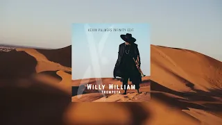 Willy William - Trompeta (Kevin Palmers Infinity Edit)