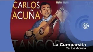 Carlos Acuña - La Cumparsita (con letra - lyrics video)