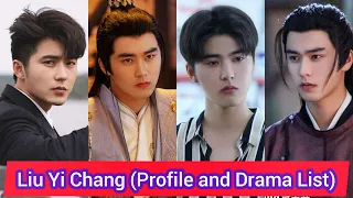 Liu Yi Chang 刘奕畅 | Catch Up My Prince | Profile and Drama List |