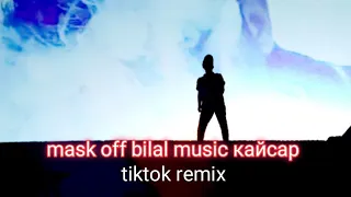 mask off bilal music кайсар tiktok remix  mask off remix