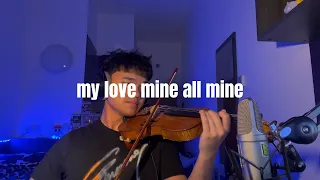 My Love Mine All Mine By Mitski - Violin Cover