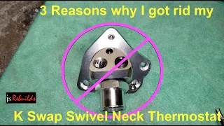 Why I'm not using this K swap Swivel Neck Thermostat