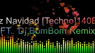 Feliz Navidad Techno140BPM   Dj BomBom Remix