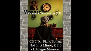 CD 02 04 Mozart Piano Sonata No8 In A Minor, K 310   1  @ 432hz