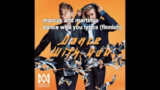 Marcus & martinus dance with you lyrics video (finnish)