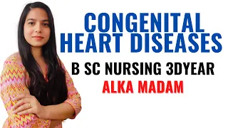 Congenital Heart Diseases II B Sc Nursing 3rd Year II Child Health Nursing II