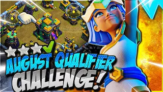 3 Star the NEW August Qualifier Challenge (Clash of Clans)