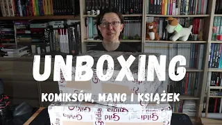 Unboxing komiksow, mang i ksiazek ze stycznia i lutego