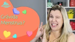 GRÁVIDA MENSTRUA? O QUE PODE CAUSAR SANGRAMENTO NA GRAVIDEZ?