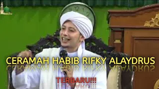 HABIB RIFKY ALAYDRUS || CERAMAH TERBARU 2022