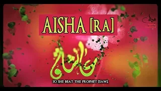 Aisha Bint Abi Bakr [RA]